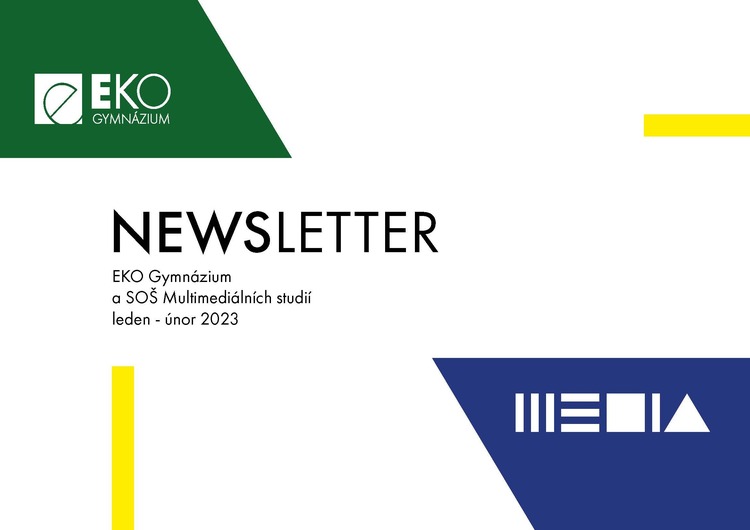 Newsletter EKO Gymnázia a SOŠ Multimediálních studií, leden - únor 2023